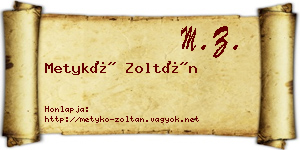 Metykó Zoltán névjegykártya